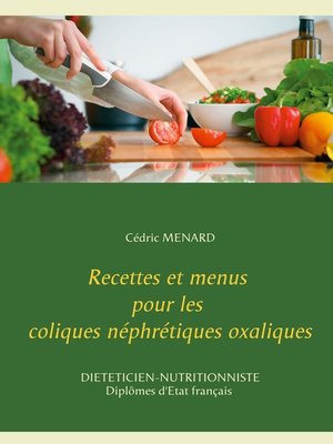 cover image of Recettes et menus pour les coliques néphrétiques oxaliques